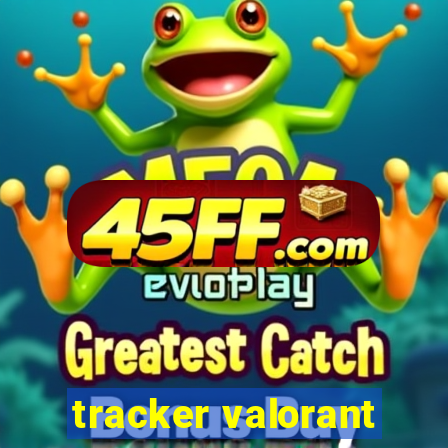 tracker valorant